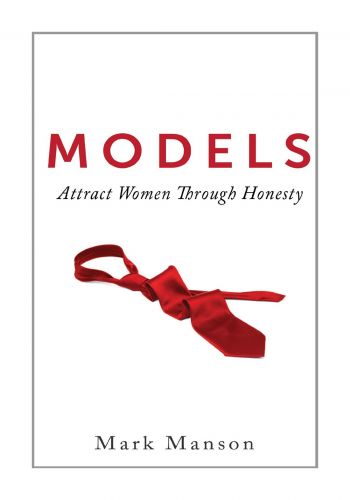 Models - Attract Women Through Honesty Book