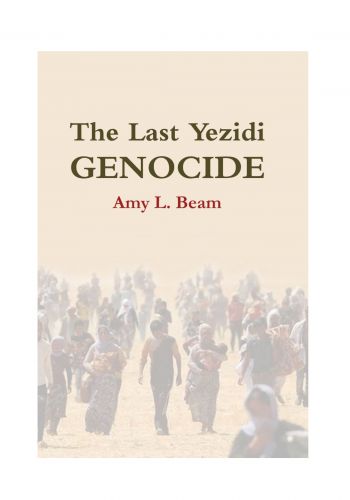 The Last Yezidi Genocide Book