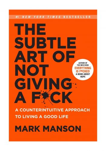 The Subtle Art Of Not Giving A F*ck : Book