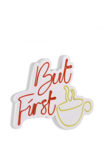  كتابة ضوئية جدارية لجملة االقهوة اولاً بابعاد : 47*37 سم  But First Coffe neon sign
