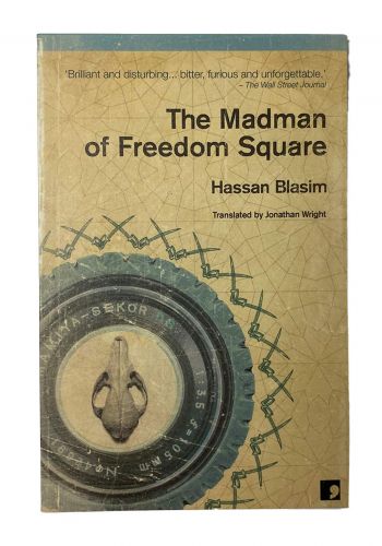 The madman of freedom square